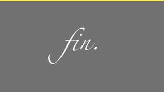 ﬁn.
 