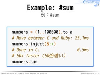Improve extension API - C++ as better language for extension Powered by Rabbit 2.2.2
Example: #sum
例：#sum
numbers = (1..10...