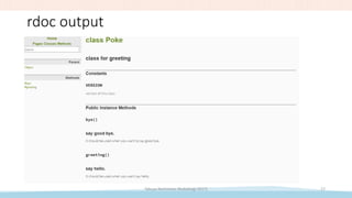 rdoc output
Takuya Nishimoto (RubyKaigi 2017) 17
 