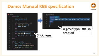 Demo: Manual RBS specification
29
Click here
A prototype RBS is
created
 