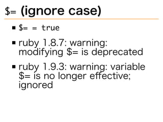 fromtoEncoding 
(m17n) 
#=nil#warning: 
variable$KCODEisno 
longereffective 
#warning:variable 
$KCODEisnolonger 
effective;ignored 
 