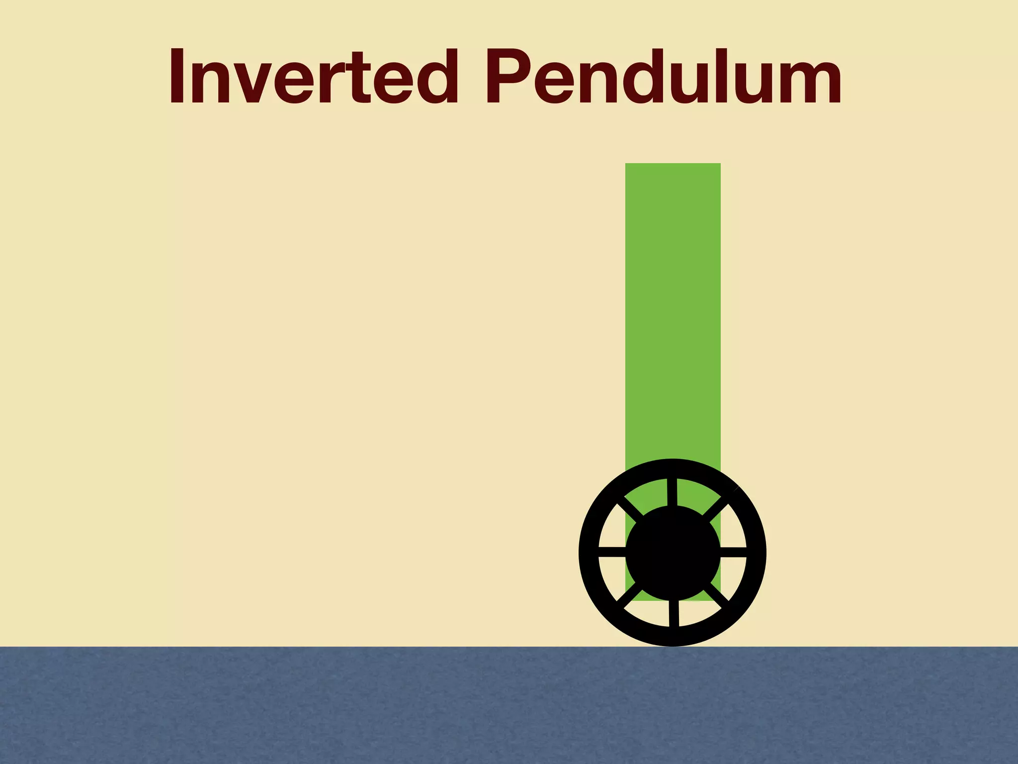 Inverted Pendulum
 