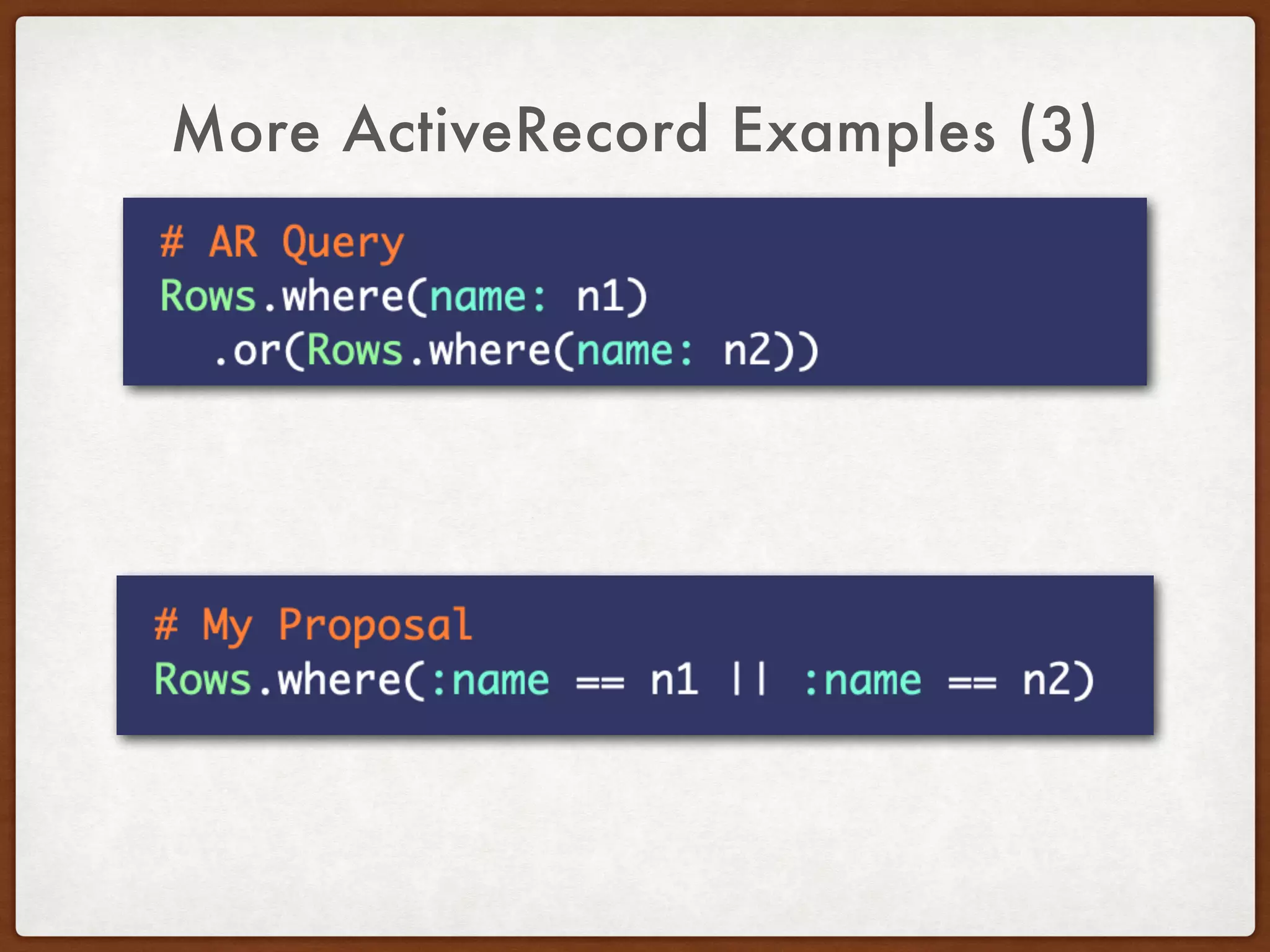 More ActiveRecord Examples (3)
 