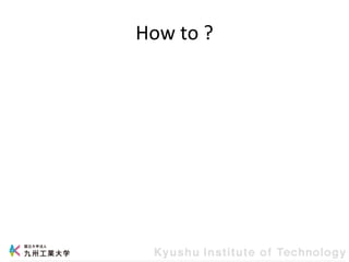 How to ?
 