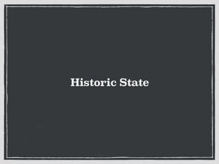 Historic State
 