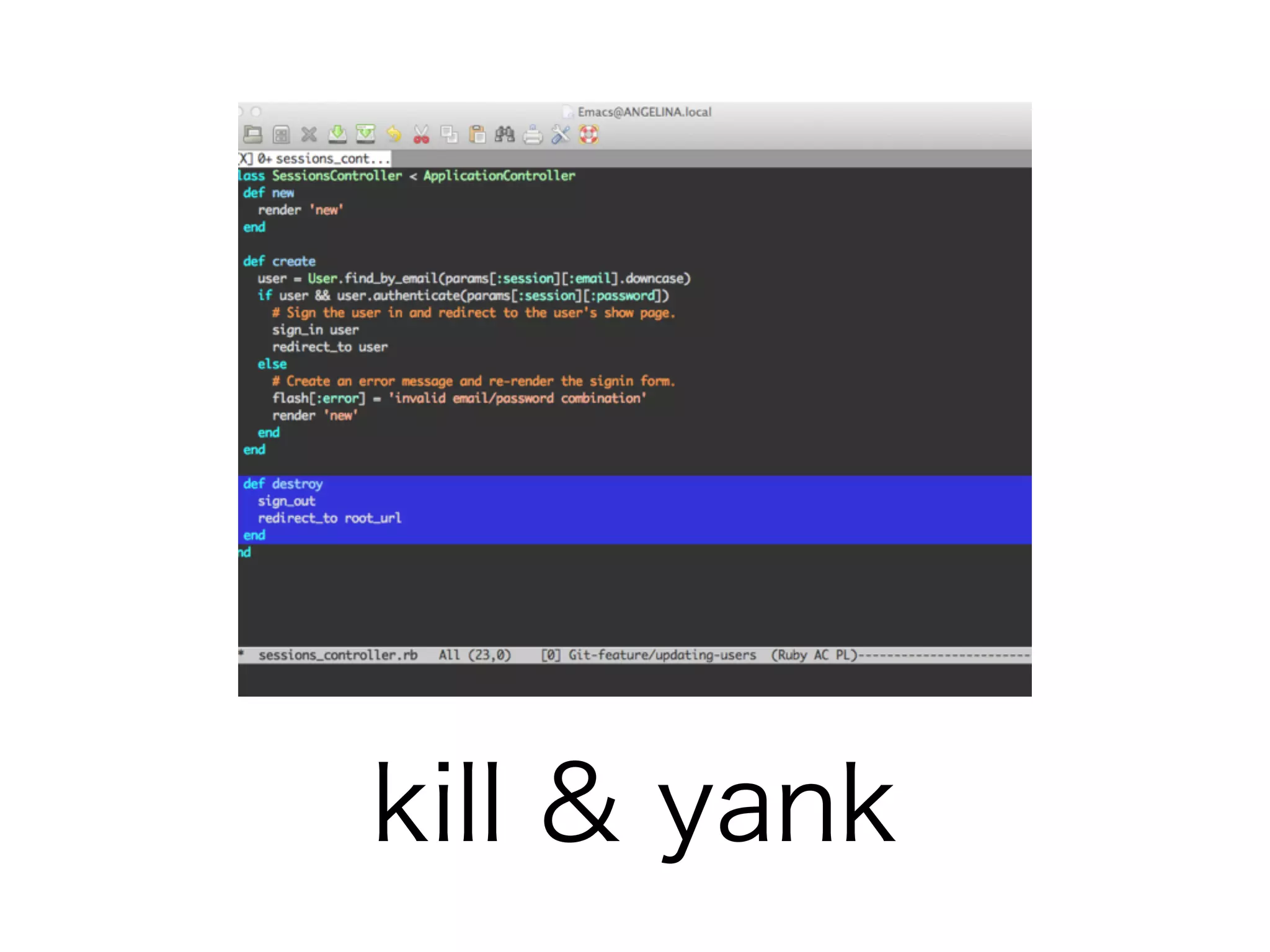 kill & yank
 