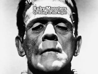Ruby monsters Slide 1