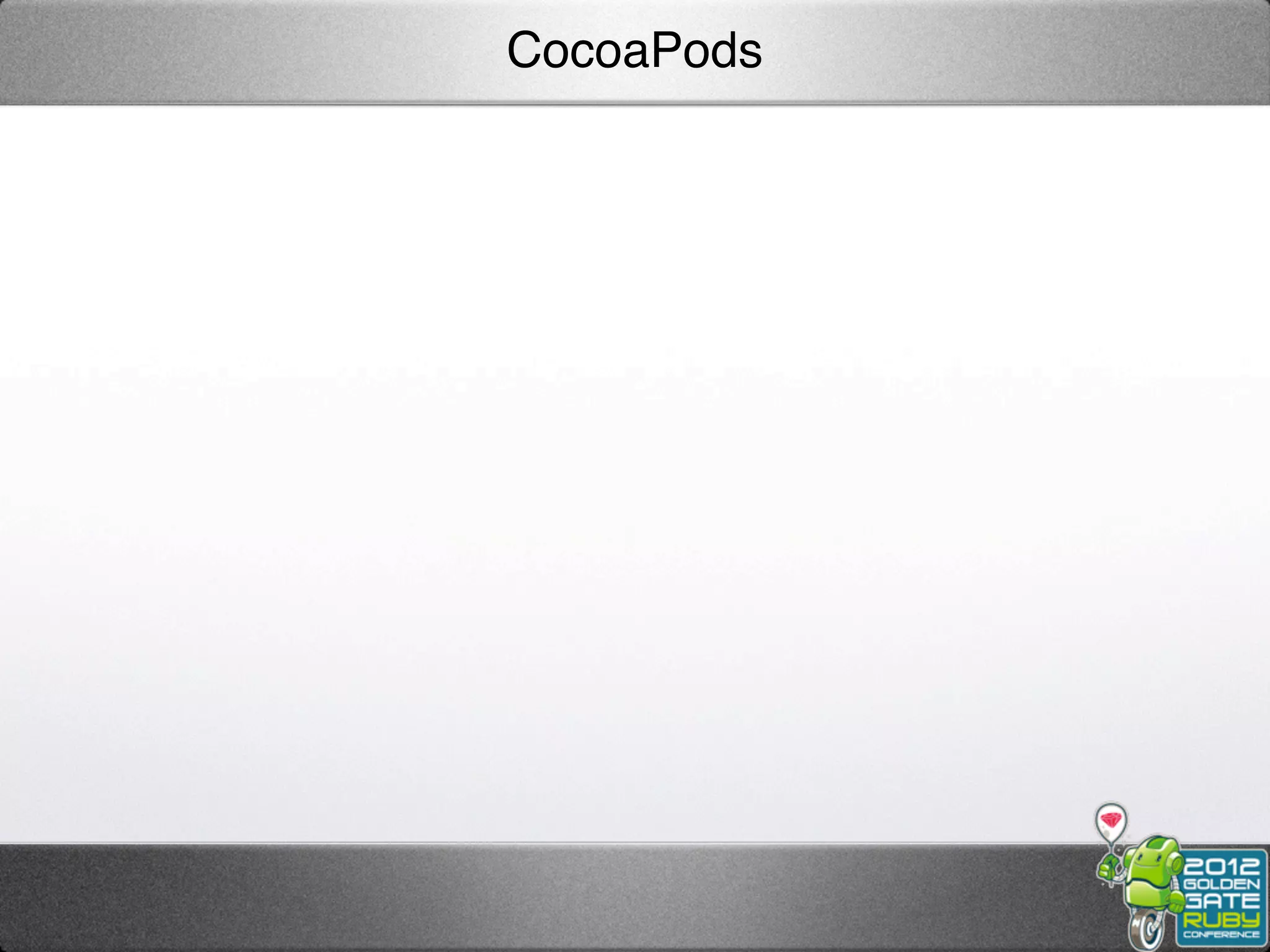 CocoaPods
 