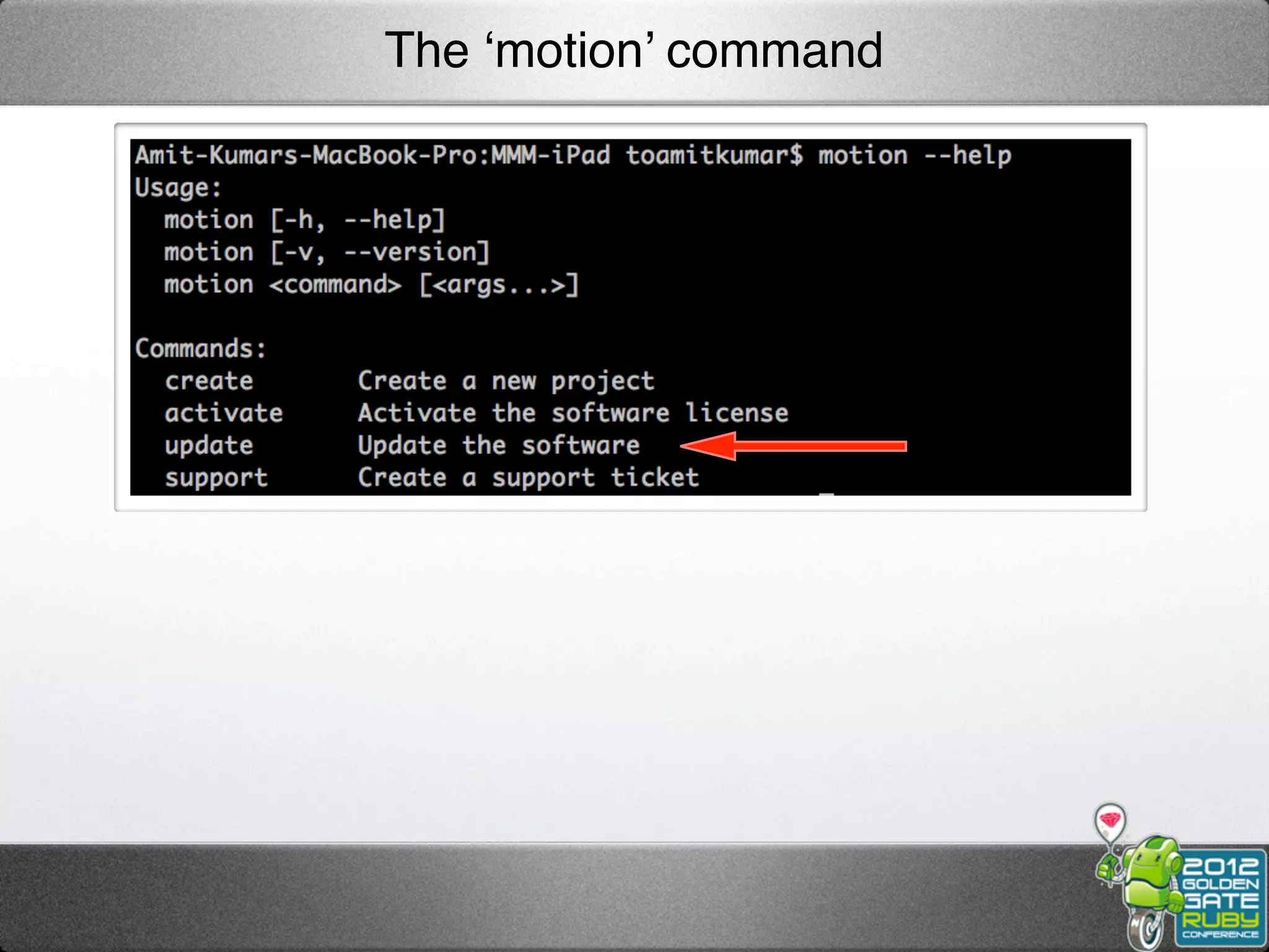 The ‘motion’ command
 