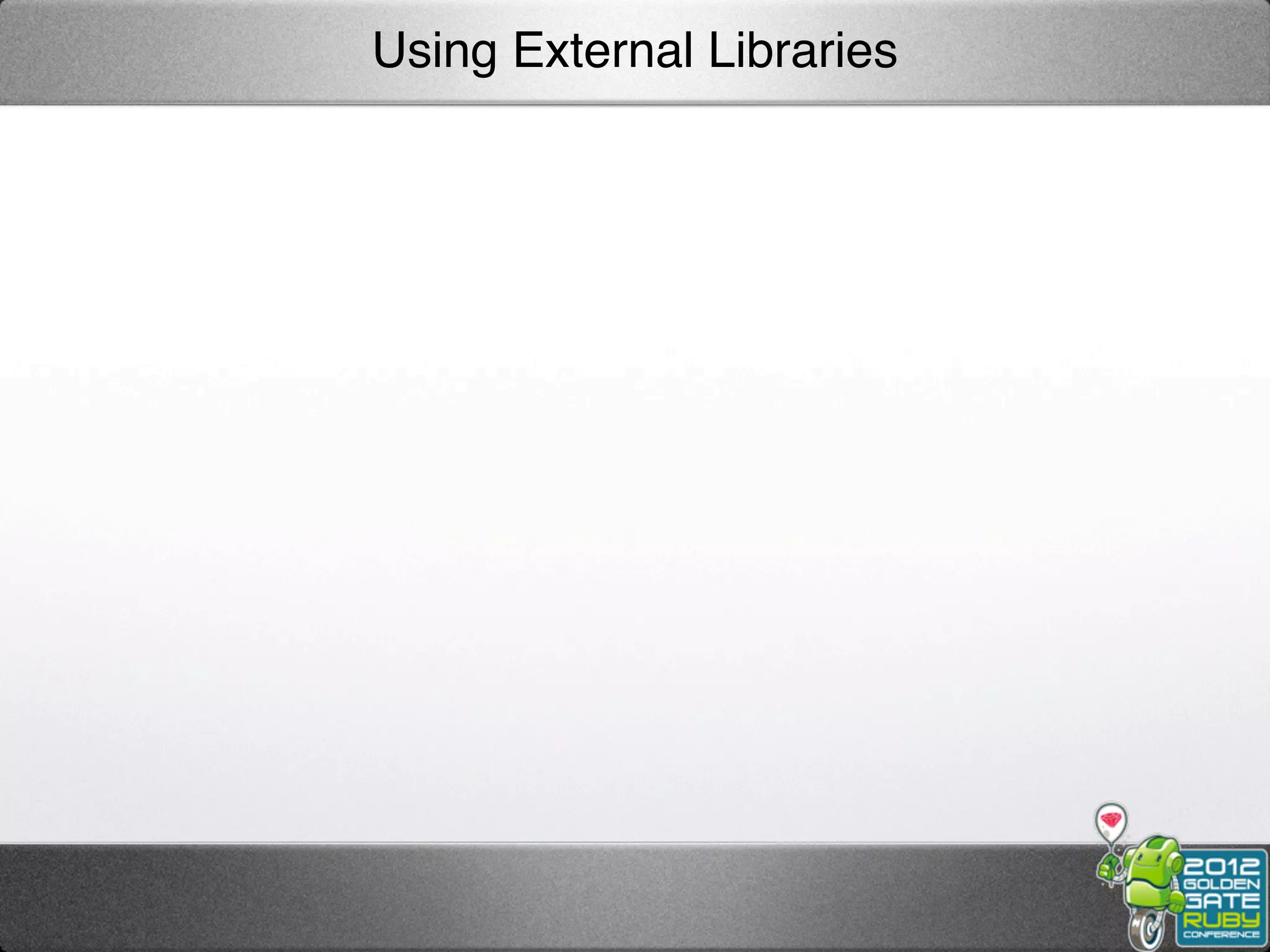 Using External Libraries
 