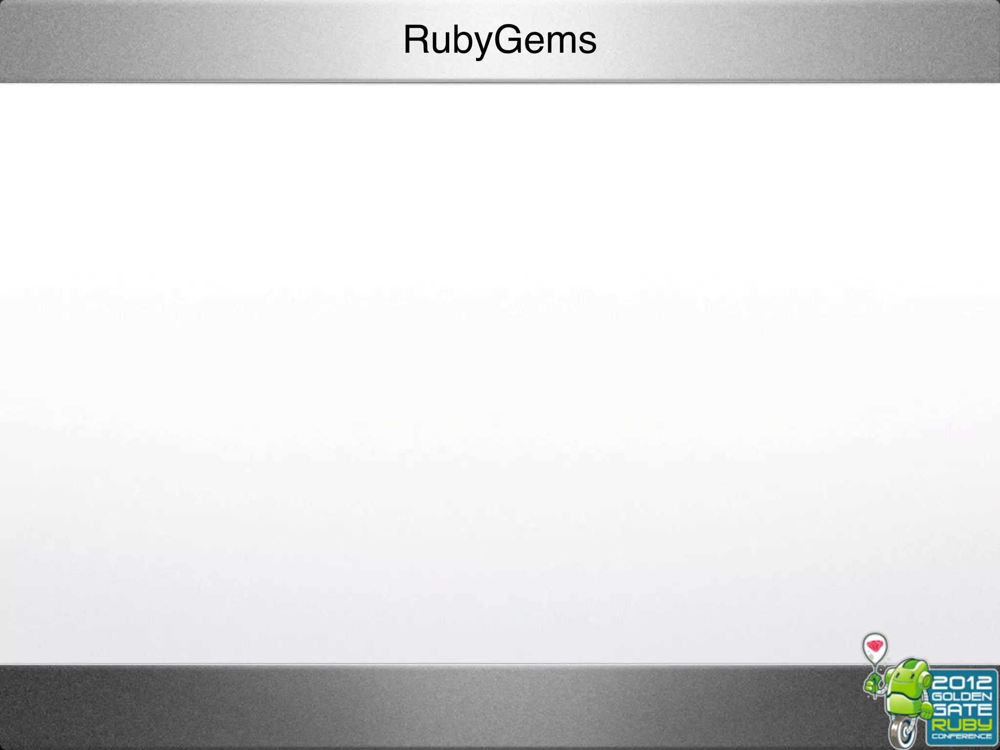 RubyGems
 