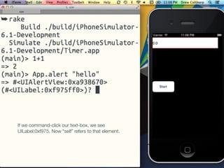 If we command-click our text-box, we see
UILabel:0xf975. Now “self” refers to that element.
 