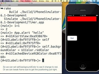 So we can set self.backgroundColor to see it change to red.
Or we can tweak frame size to get the positioning just right.
 
