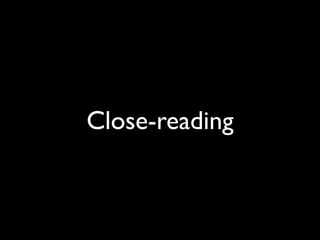 Close-reading
 
