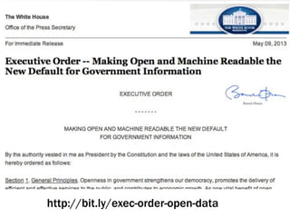 http://bit.ly/exec-order-open-data
 