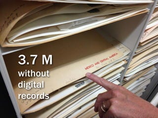 3.7 M
without
digital
records
 