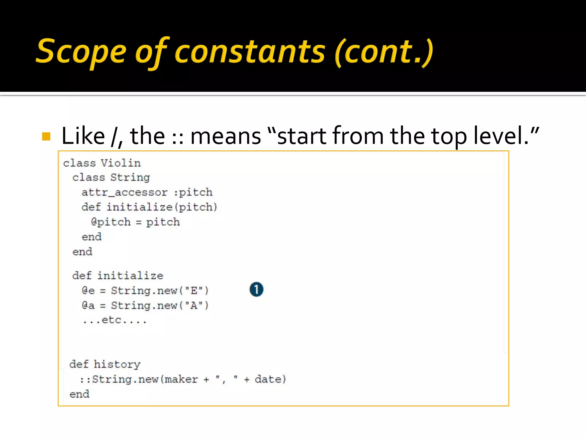  Like /, the :: means “start from the top level.” 