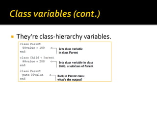    They’re class-hierarchy variables.
 