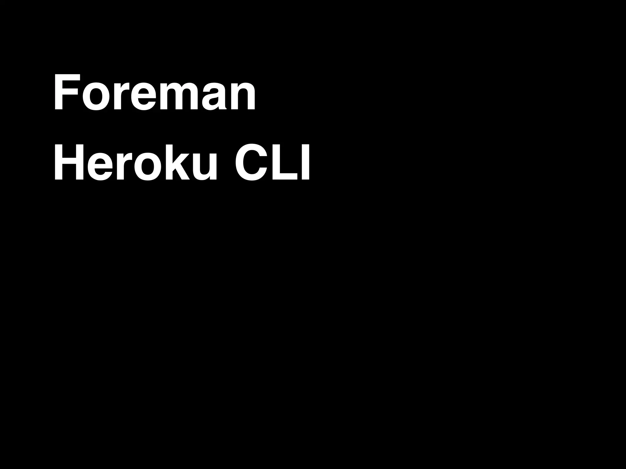 Foreman Heroku CLI