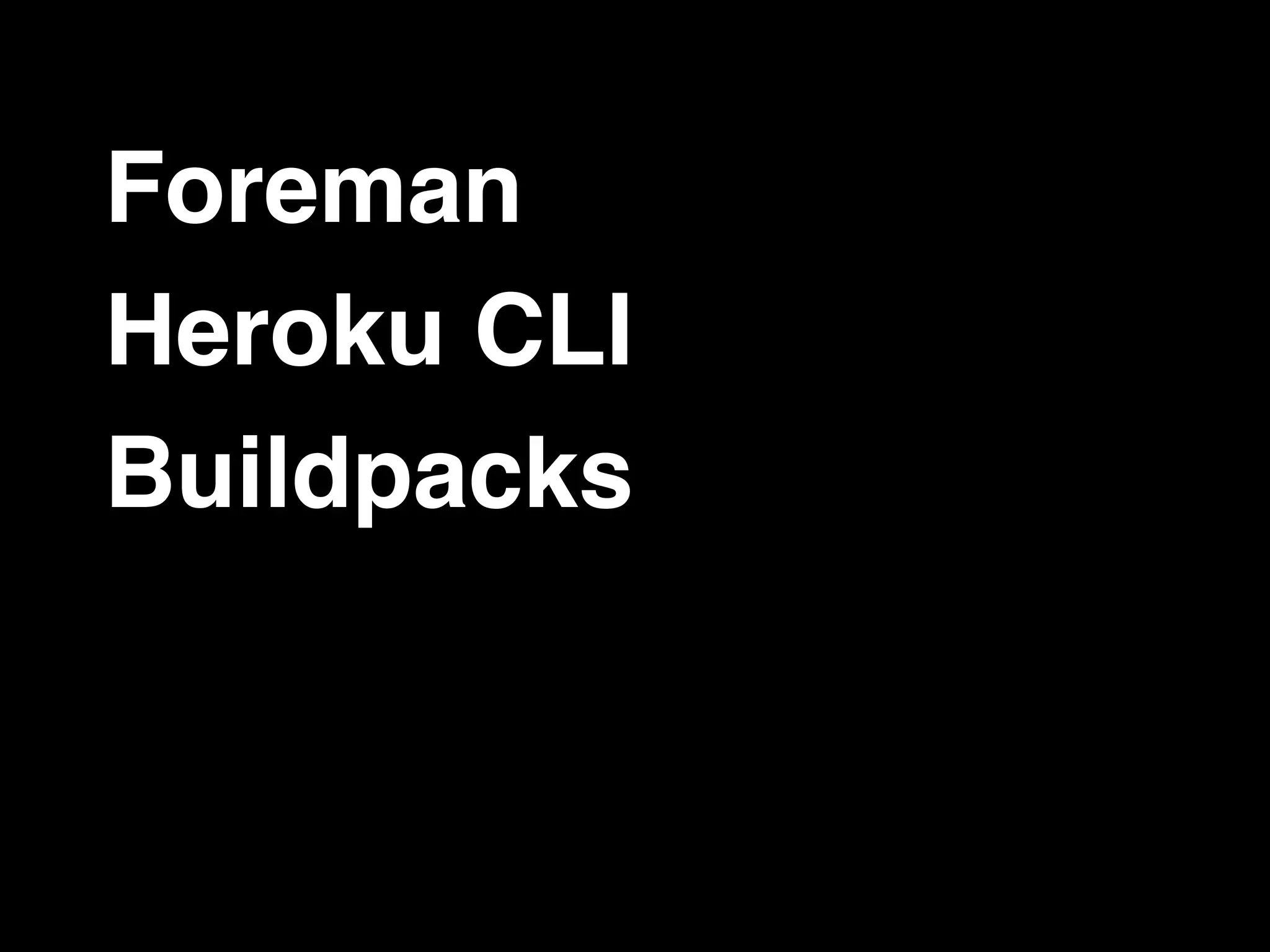 Foreman Heroku CLI Buildpacks