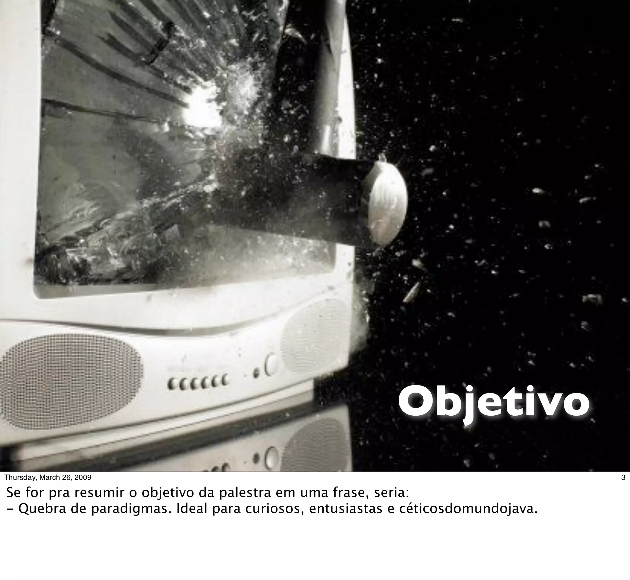 Objetivo
           3
 