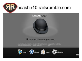 omecash.r10.railsrumble.com
 