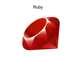 Ruby
 