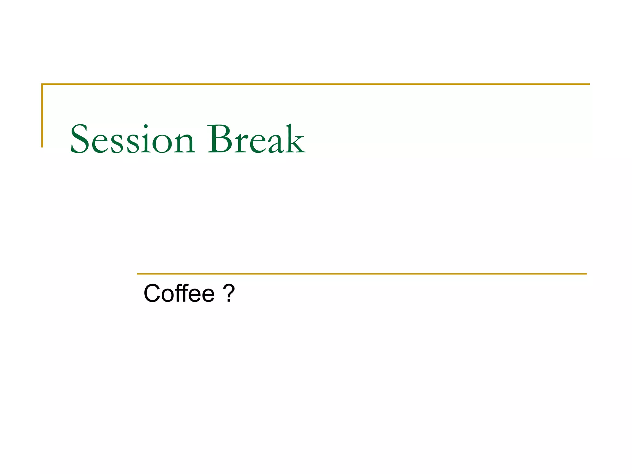 Session Break Coffee ? 