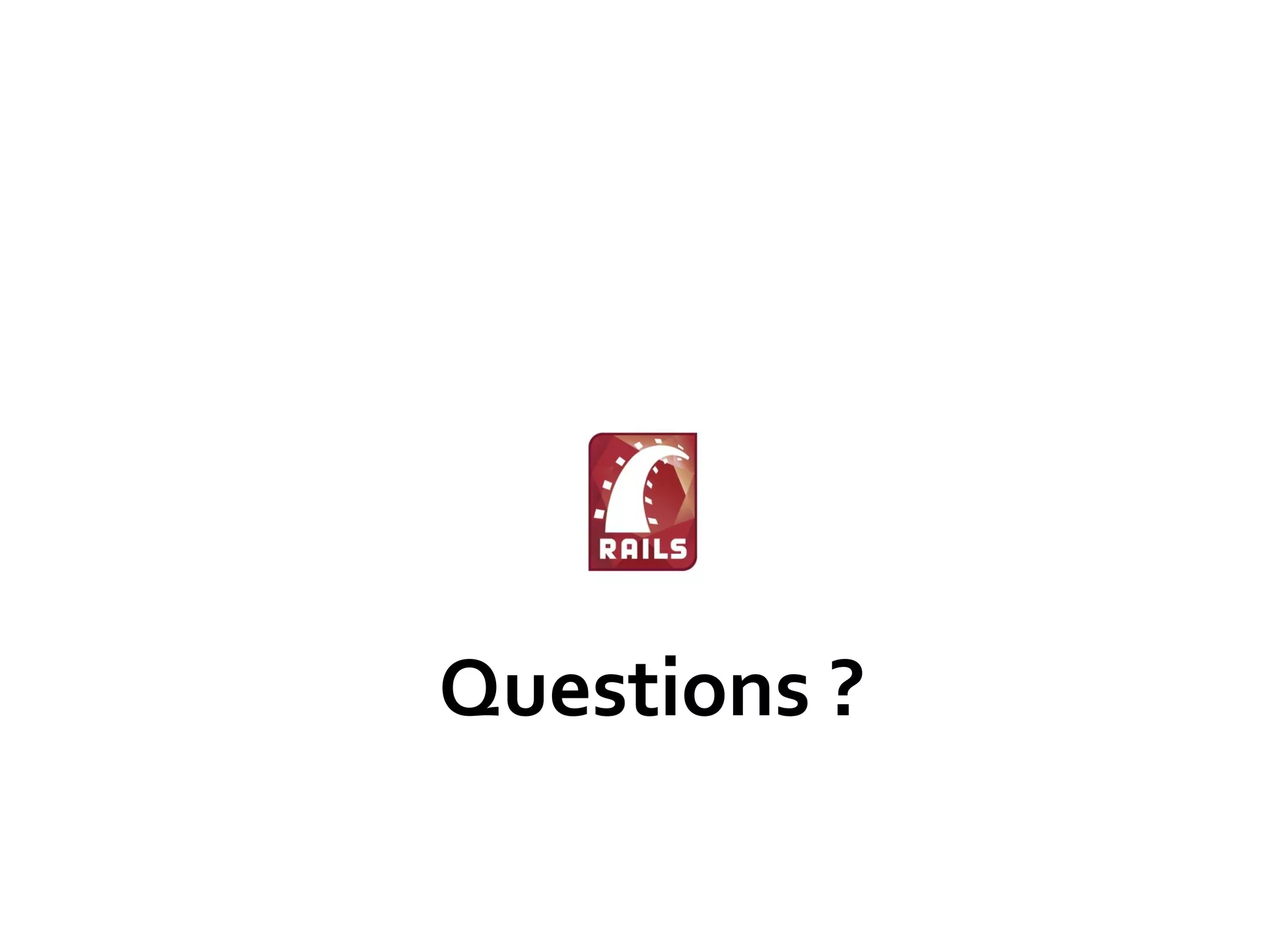 Questions ?
 