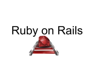 Ruby on Rails
