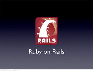 Ruby on Rails

quarta-feira, 29 de setembro de 2010
 