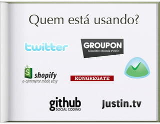 Quem está usando?
 