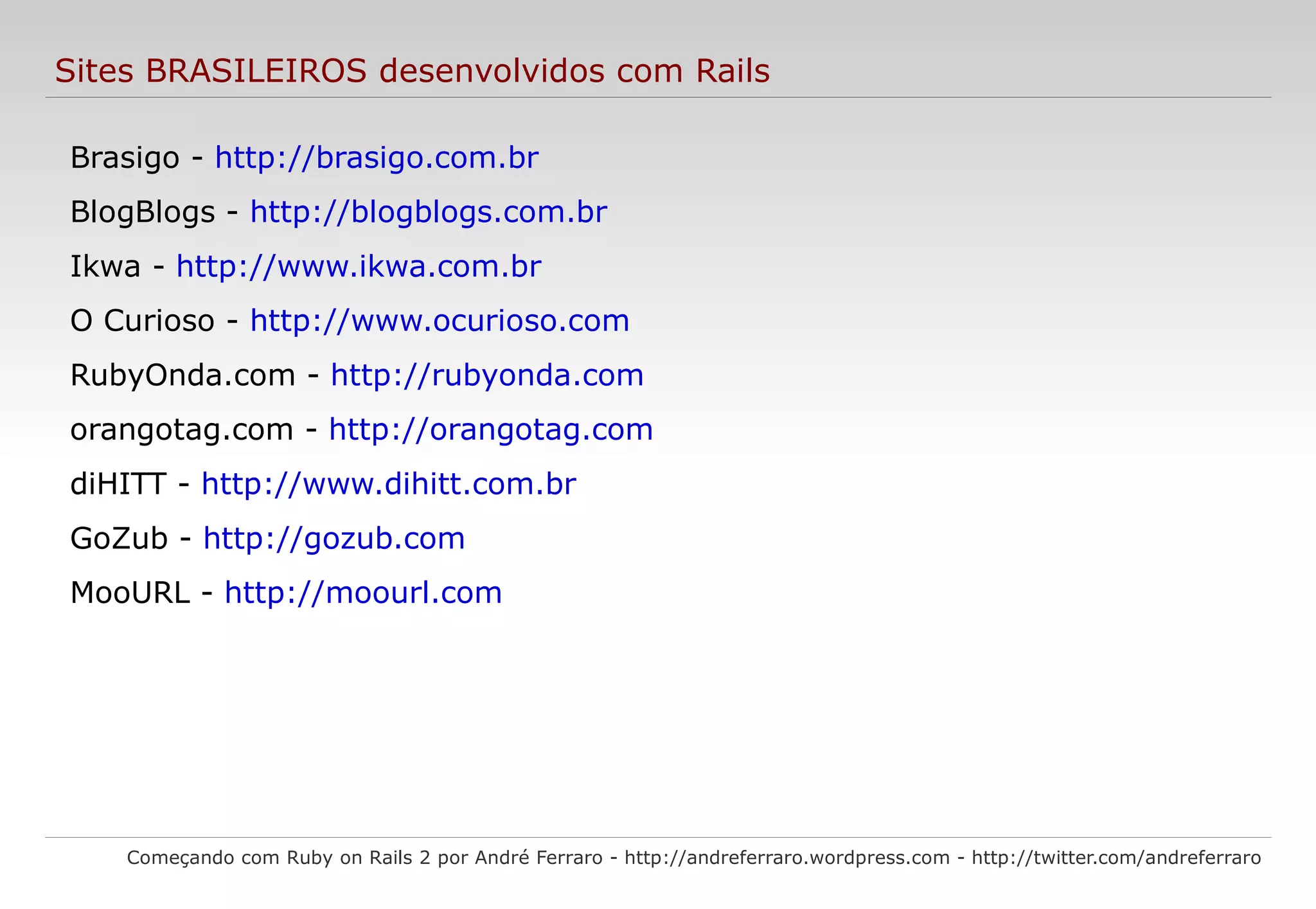 O model trata e busca a informação no banco de dados; 