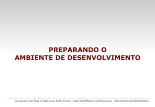 A visualização gera o HTML enviado ao navegador. Controle Modelo Visualização 1 2 3 4 