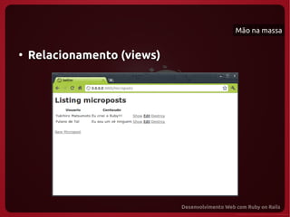 Mão na massa


●
    Relacionamento (views)
 