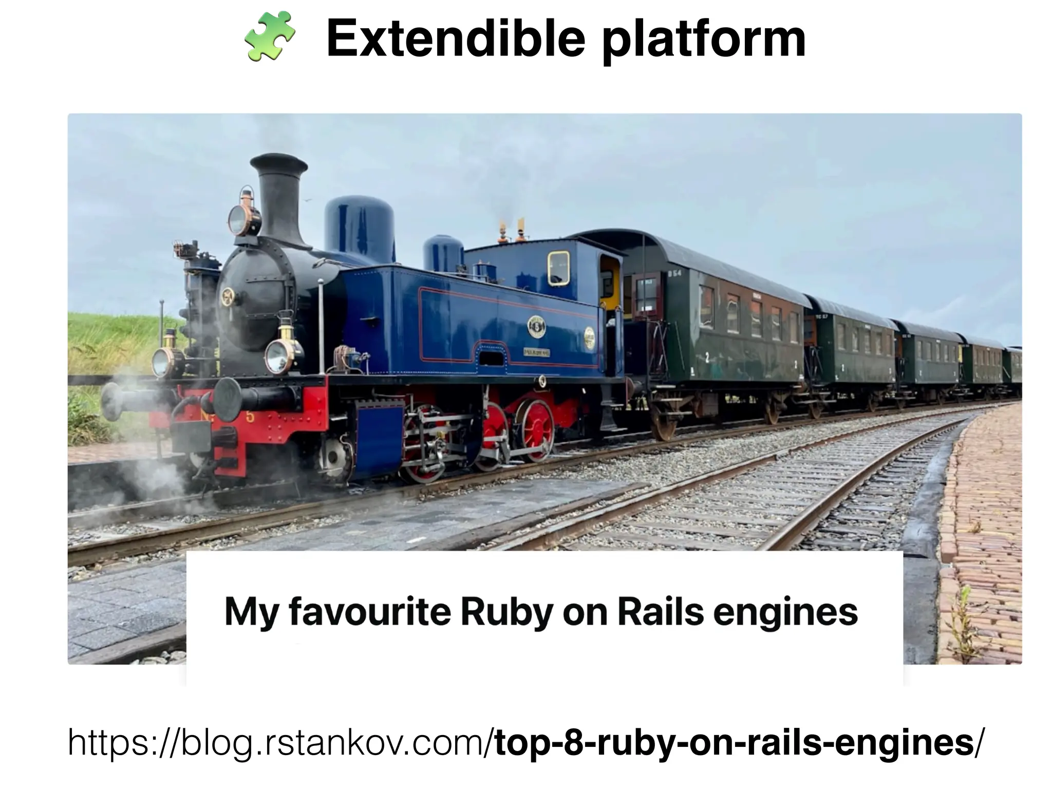 https://blog.rstankov.com/top-8-ruby-on-rails-engines/
Z Extendible platform
 