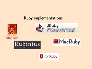 Ruby implementations
 