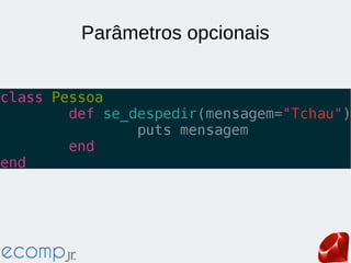 Parâmetros opcionais
 