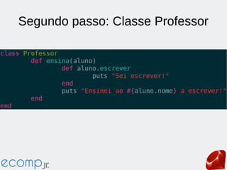 Segundo passo: Classe Professor
 