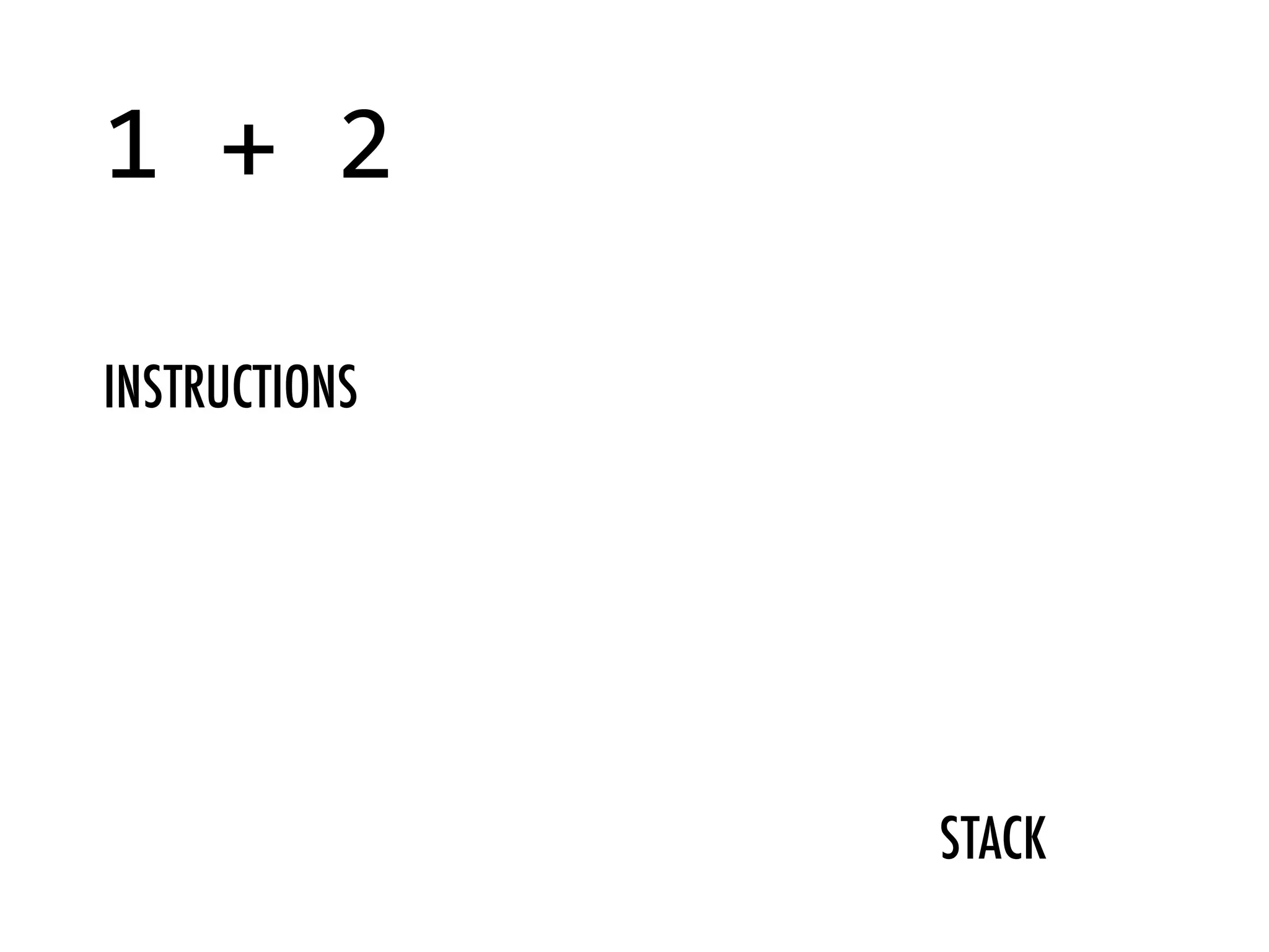STACK 1  +  2   INSTRUCTIONS 