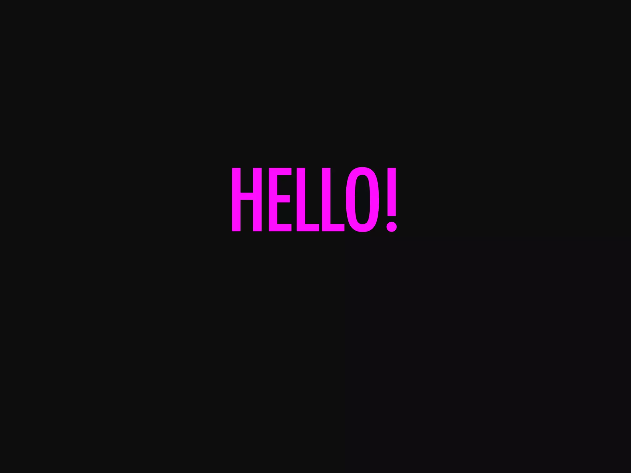 HELLO! 