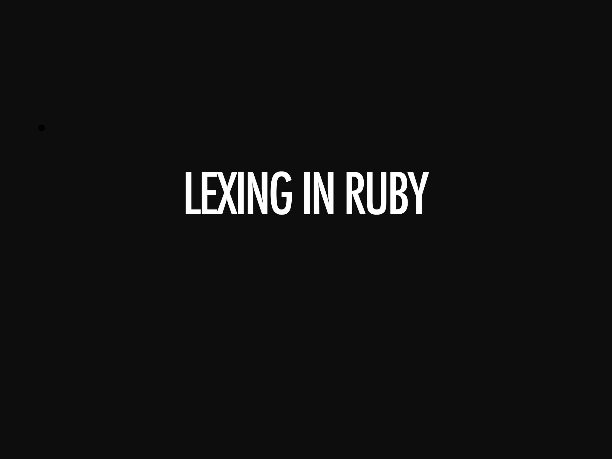 •      LEXINGINRUBY 