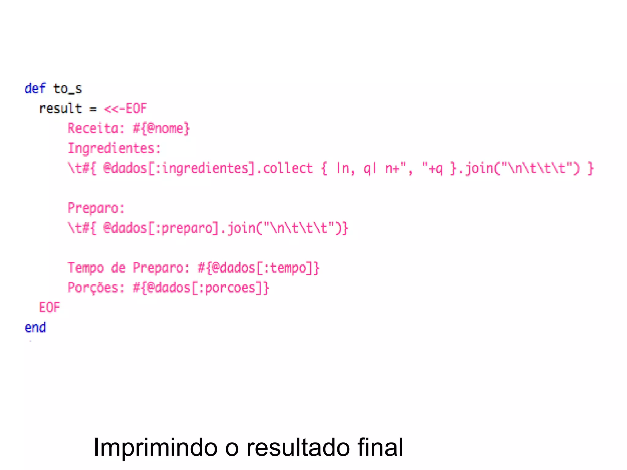 Imprimindo o resultado final
 