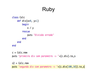Ruby
 