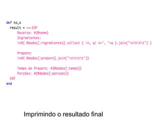 Imprimindo o resultado final
 