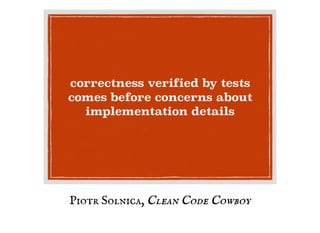 Piotr Solnica, Clean Code Cowboy
 
