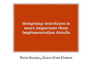 Piotr Solnica, Clean Code Cowboy
 