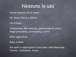 Ruby Application Archive (RAA) censisce 1800 applicazioni e librerie 