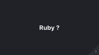 Ruby?
22
 