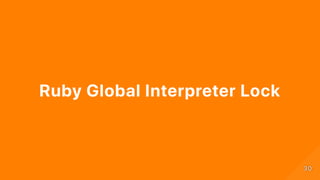 RubyGlobalInterpreterLock
3030
 